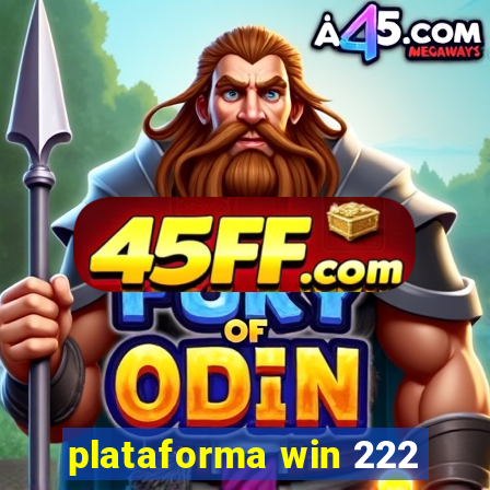 plataforma win 222